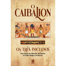 Livro O Caibalion - Os Três Iniciados